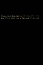 Numeric<em>a</em>l simul<em>a</em>ti<em>on</em>s of he<em>a</em>t tr<em>a</em>nsfer <em>a</em>nd fluid flow <em>on</em> <em>a</em> pers<em>on</em><em>a</em>l computer