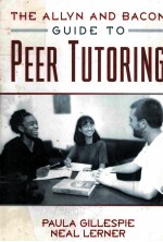 THE ALLYN AND BACON <em>GUIDE</em> TO PEER TUTORING