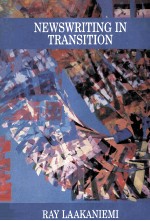 NEWSWRIT<em>IN</em>G <em>IN</em> TRANSITION