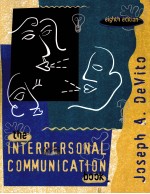 THE INTERPERSONAL <em>COMMUNICATION</em> BOOK EIGHTH <em>EDITION</em>