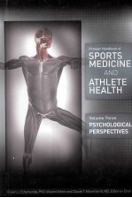 PRAEGER <em>HANDBOOK</em> OF SPORTS MEDICINE AND ATHLETE HEALTH VOLUME 3