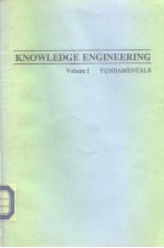 <em>KNOWLEDGE</em> <em>ENGINEERING</em> Volume I FUNDAMENTALS