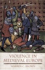 violence <em>in</em> medieval europe