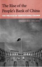THE RISE OF THE PEOPLE'S BANK OF <em>C</em>HINA  THE POLITI<em>C</em>S OF INSTITUTIONAL <em>C</em>HANGE