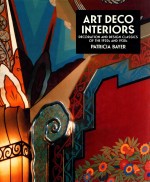 <em>ART</em> DECO INTERIORS  DECORATION AND DESIGN CLASSICS <em>OF</em> <em>THE</em> 1920S AND 1930S