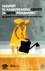 PASSPORT TO MA<em>IN</em>STREAM<em>IN</em>G GENDER <em>IN</em> WATER PROGRAMMES KEY QUESTIONS FOR <em>IN</em>TERVENTIONS <em>IN</em> THE AGRICULT