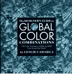 THE <em>DESIGN</em>ER'S GUIDE TO GLOBAL COLOR COMBINATIONS