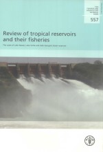 REVIEW OF TROPICAL RESERVOIRS AND <em>THE</em>IR FISHERIES <em>THE</em> CASES OF NASSER