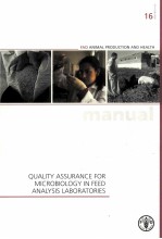 QUALITY ASSURANCE FOR MICROBIOLOGY <em>IN</em> FEED ANALYSIS LABORATORIES