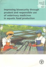 IMPROVIN<em>G </em><em>BI</em>OSECURITY THROU<em>GH</em> PRUDENT AND RESPONSI<em>BL</em>E USE OF VETERINARY MEDICINES IN AQUATIC FOOD PR