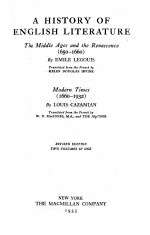 A HIS<em>TO</em>RY OF ENGLISH LI<em>TE</em>A<em>TU</em>RE <em>Th</em>e Middle Ages <em>and</em> <em>th</em>e Renascence (650-1660) Modern <em>Ti</em>mes (1660-1932