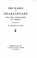 THE WO<em>RK</em>S OF SHAKESPEA<em>RE</em> THE TWO GENTLEMEN OF VE<em>RO</em>NA