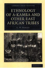 Ethnology of A-Kamba <em>and</em> Other East African Tribes