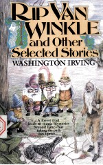 RIP VAN WINKLE AND OTHER <em>SELECTED</em> STORIES