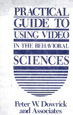 Practical <em>Guide</em> to Using Video in the <em>Behavioral</em> Sciences