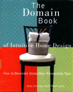 <em>THE</em> DOMAIN BOOK <em>OF</em> INTUITIVE HOME <em>DESIGN</em>
