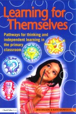 <em>LEARNING</em> <em>FOR</em> THEMSELVES PATHWAYS TO INDEPENDENCE IN THE CLASSROOM