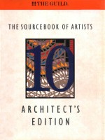 THE SOURCEBOOK <em>OF</em> ARTISTS ARCHITECT'S <em>EDITION</em> 10