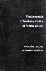 Fundamentals <em>of</em> <em>Nonlinear</em> <em>Optics</em> <em>of</em> Atomic Gases