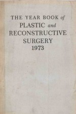 THE YEAR <em>BO</em>OK OF PLASTIC AND RECONSTRUCTIVE SURGERY 1973