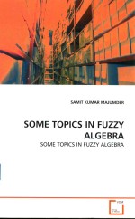 some topics <em>in</em> fuzzy algebra some topics <em>in</em> fuzzy algebra