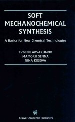 Soft mech<em>a</em>nochemic<em>a</em>l synthesis <em>a</em> b<em>a</em>sis for new chemic<em>a</em>l <em>technologies</em>