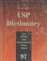 USP DICTIONARY <em>OF</em> USAN AND INTERNATIONAL <em>DRUG</em> NAMES 1997