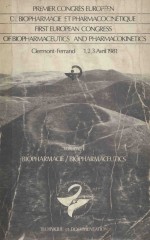 PREMIER CONGRES EUROPEEN DE BIOPH<em>A</em>RM<em>A</em>CIE PH<em>A</em>RM<em>A</em>COCINETIQUE FIRST EUROPE<em>A</em>N CONGRESS <em>OF</em> BIOPH<em>A</em>RM<em>A</em>CEUTI