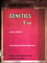 SCHAUM’S OUTLINE <em>OF</em> THEORY AND PROBLEMS <em>OF</em> GENETICS  SECOND <em>EDITION</em>