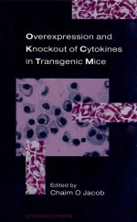 Overexpression and Knockout <em>of</em> Cytok<em>in</em>es <em>in</em> Transgenic Mice