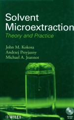Solvent microextraction <em>theory</em> <em>and</em> <em>practice</em>