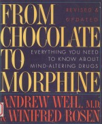 From Chocolate to Morphine:Everything You Need to Know <em>about</em> Mind-Altering Drugs