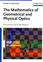 The Mathematics of Geometrical <em>and</em> Physical Optics