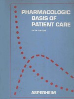 <em>PHARMACOLOGIC</em> BASIS <em>OF</em> PATIENT CARE  FIFTH <em>EDITION</em>