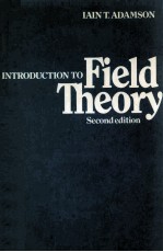 <em>INTRODUCTION</em> TO FIELD THEORY <em>SECOND</em> <em>EDITION</em>