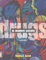 DRUGS <em>IN</em> MODERN SOCIETY  <em>FOURTH</em> <em>EDITION</em>