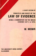 A SHORT EDITION OF <em>PRINCIPLES</em> AND DIGEST OF THE LAW OF EVIDENCE