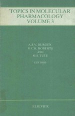 TOPICS <em>IN</em> MOLECULAR PHARMACOLOGY <em>VOLUME</em> 3 MOLECULAR GRAPHICS AND DRUG DESIGN