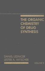 THE ORGANIC CHEMISTRY <em>OF</em> <em>DRUG</em> SYNTHESIS  VOLUME 3