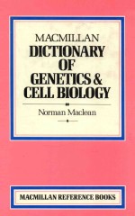 Macmillan dictionary <em>of</em> <em>genetics</em> and cell biology