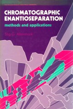 Chromatographic enantionseparation <em>methods</em> and applications