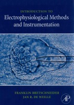 <em>Introduction</em> <em>to</em> Electrophysiological <em>Methods</em> <em>an</em>d Instrumentation
