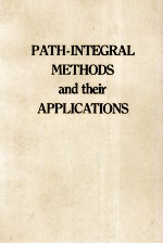 PATH-INTEGRAL <em>METHODS</em> AND THEIR APPLICATIONS