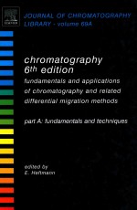 Chromatography <em>fu</em>ndamentals and applications o<em>f </em>chromatography and related di<em>ff</em>erential migration me
