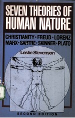 SEVEN <em>THEORIES</em> OF HUMAN NATURE  <em>SECOND</em> <em>EDITION</em>