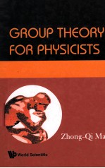 GROUP THEORY FOR <em>PHYSICISTS</em>