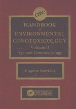 CRC HANDBOOK <em>OF</em> ENVIRONMENTAL GENOTOXICOLOGY <em>VOLUME</em> 2:<em>AGE</em> AND GENOTOXICOLOGY
