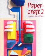 Paper-craft 2  <em>d</em>esign an<em>d</em> art with paper