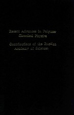 Recent advances in polymer chemical physics contributions o<em>f </em>the Russian Academy o<em>f </em>Sciences /