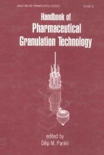 Handbook <em>of</em> Pharmaceutical Granulation <em>Technology</em>